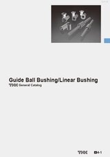 Guide Ball Bushing/Linear Bushing General Catalog