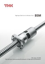 High-Speed Ball Screw for Machine Tools BSM